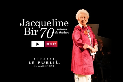 JACQUELINE BIR, 70 SAISONS DE THÉÂTRE